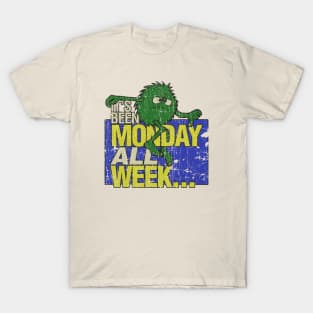 Green Monster It's Been Monday All Week 1980 T-Shirt